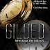 NEW RELEASE! GILDED: NEW RULES TRILOGY BOOK 2