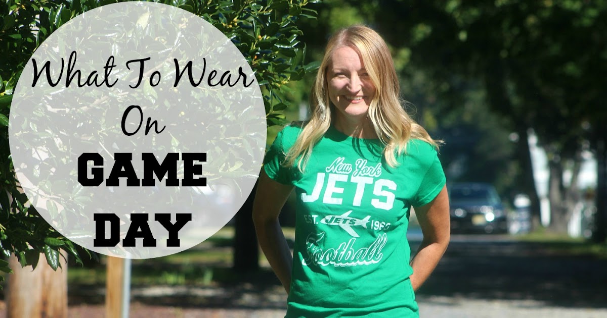 What To Wear On Game Day Pieces of a Mom