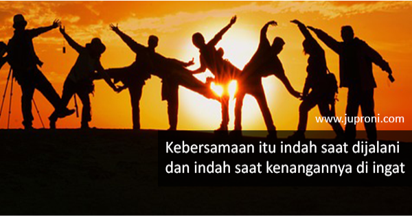 Quotes Bersama Teman - Gambar] Koleksi Kata Mutiara Bahagia Tentang