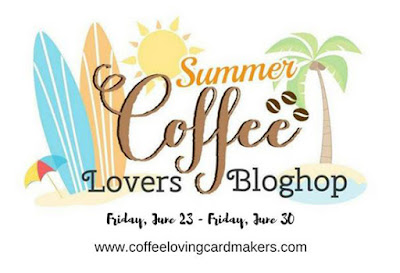Summer Coffee Lovers Blog Hop 2017