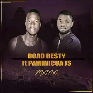 Road Besty Feat. Paminicua JS - Mana( Prod. Kavis Impalla Beatz)