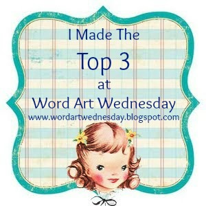 Top 3 at Word Art Wendesday