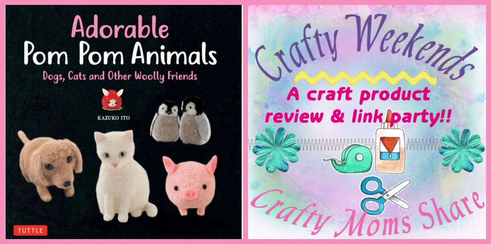 Crafty Moms Share: Adorable Pom Pom Animals -- a Crafty Weekends Review &  Link Party