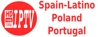 Spain Movistar+ Deportes Latino RTP Portugal Polsat TVN