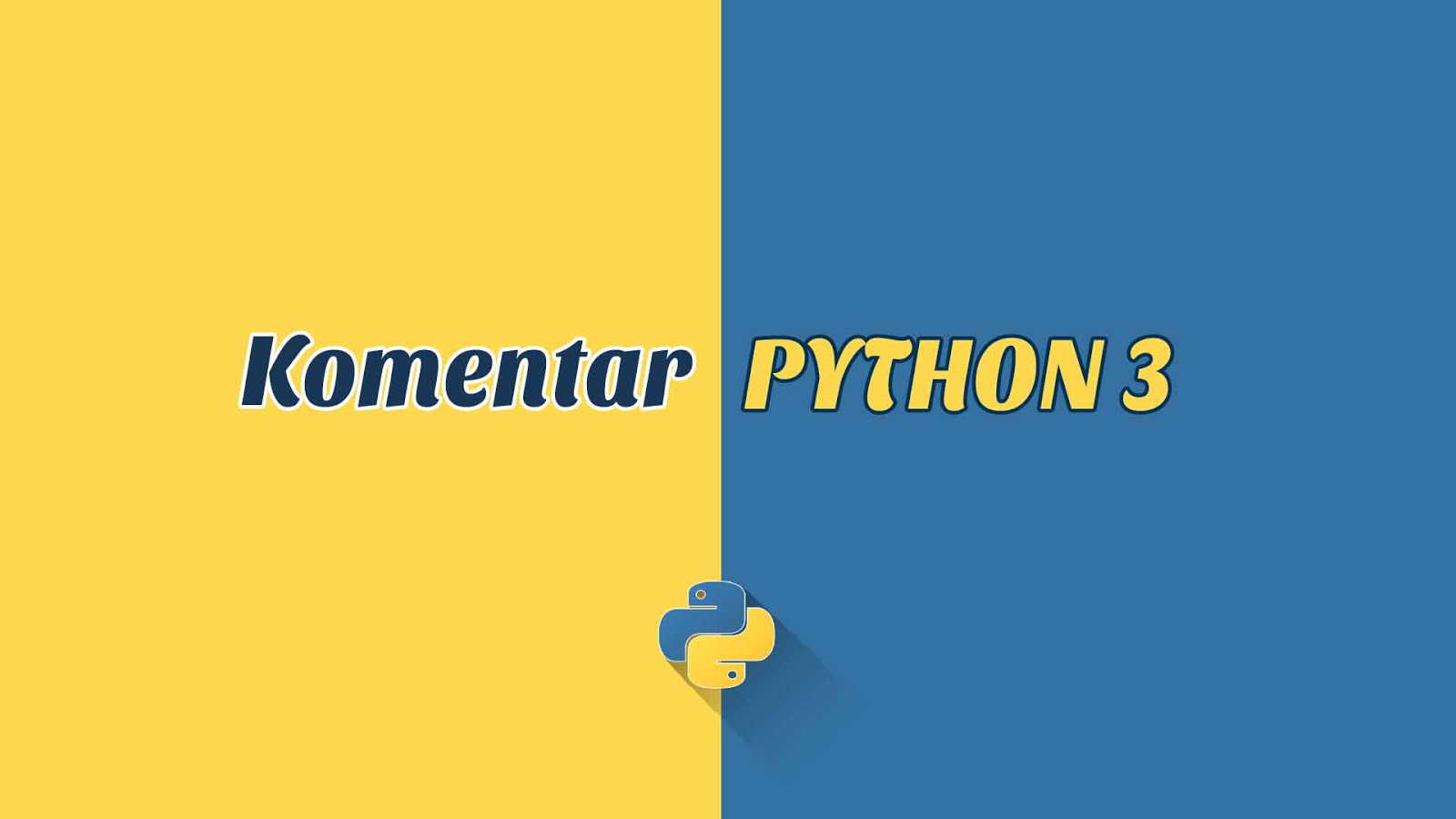 Cara Penulisa Komentar di Python 3