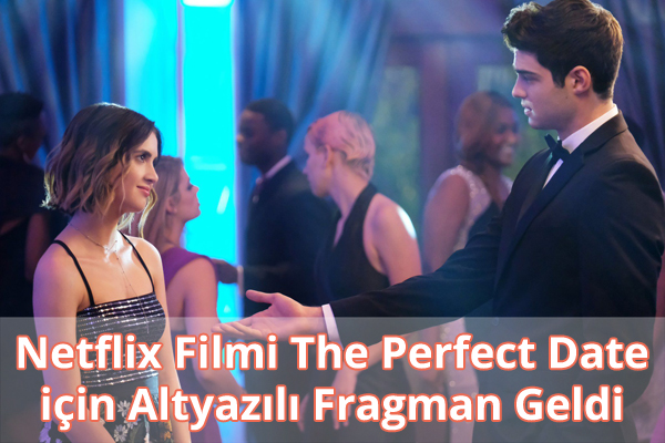 The Perfect Date Fragman İzle The Perfect Date Fragman İzle