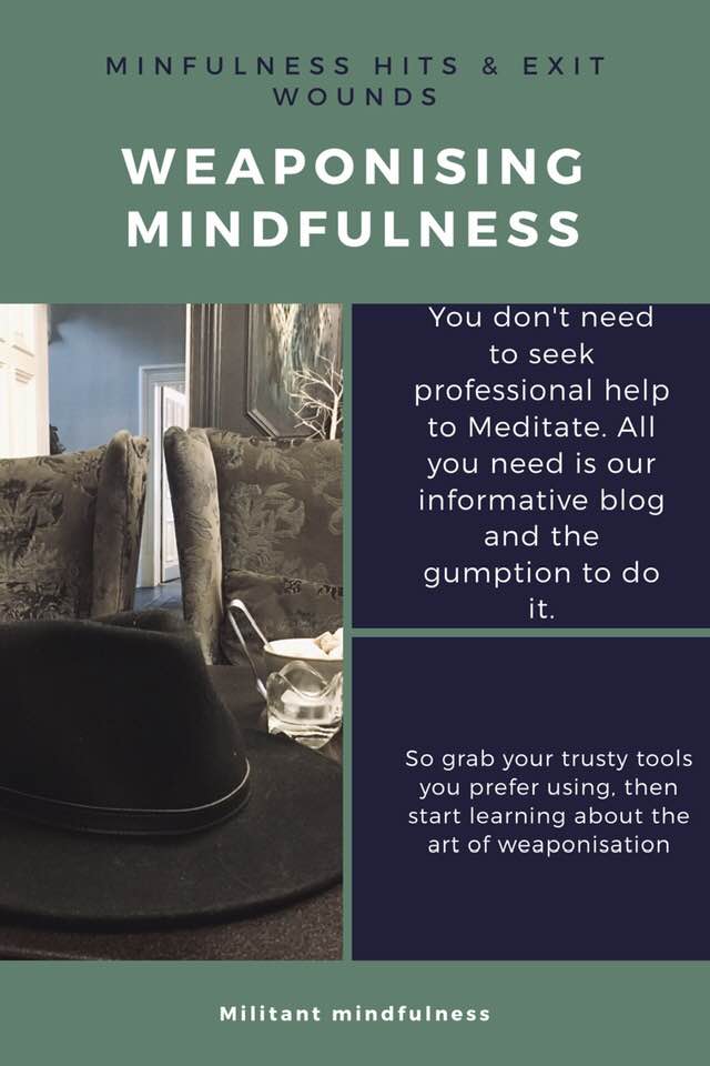 Weaponising Mindfulness