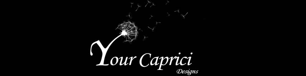  Your Caprici Designs