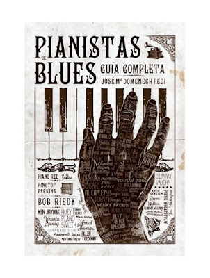 Pianistas de Blues: Guía Completa-José Mª Domenech Pedi (Lenoir Libros, 2018)
