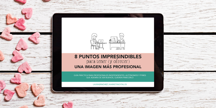 8 puntos imprescindibles para tener (y ofrecer) una imagen más profesional 8 puntos imprescindibles para tener (y ofrecer) una imagen más profesional