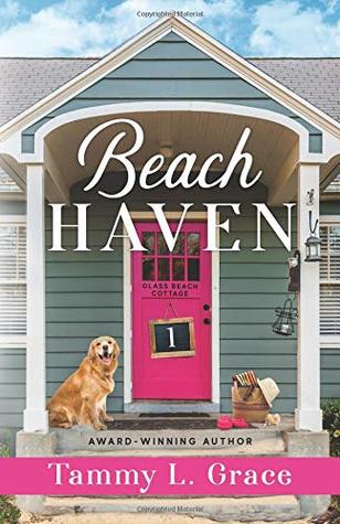 Book Spotlight & Guest Post: Beach Haven by Tammy L. Grace