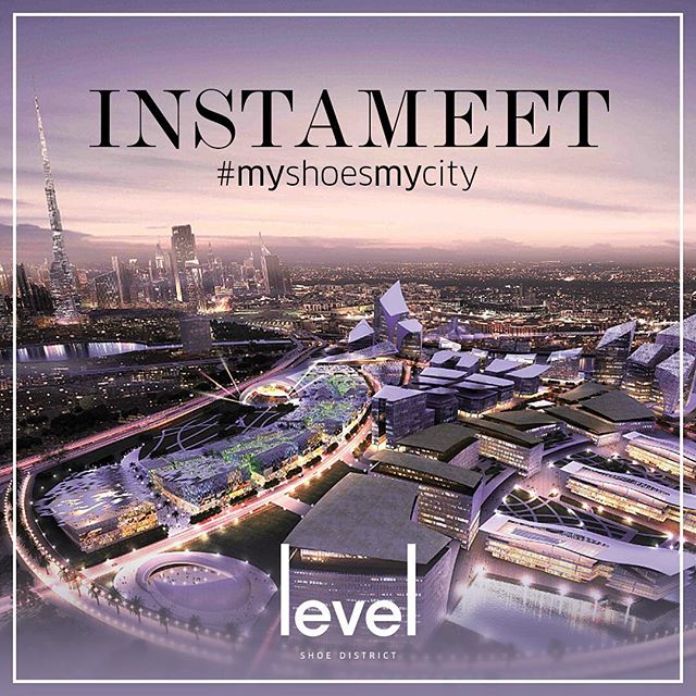 Instameet Dubai - Level Shoe District
