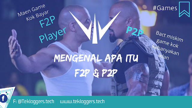 F2P DAN P2P APA ITU F2P DAN P2P