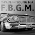 T-Pain Ft. Young M.A. - F.B.G.M.