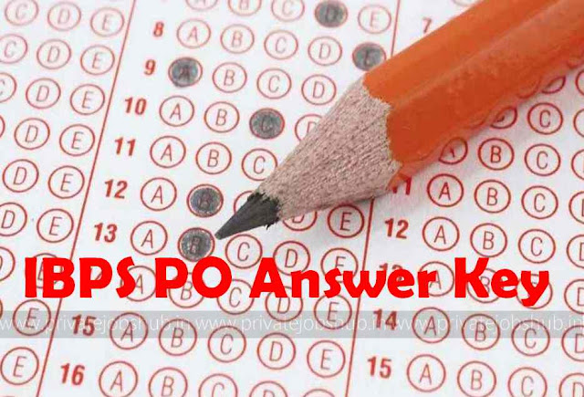 IBPS PO Answer Key IBPS PO Answer Key