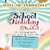 MALL OF INDONESIA Mempersembahkan School Holiday Market