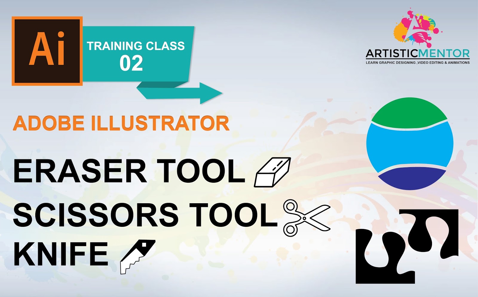 How to use Eraser tool , Scissors tool and Knife Adobe Illustrator
