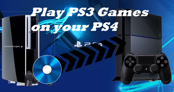 How to Play PS3 Games On PS4 Complete Correctly