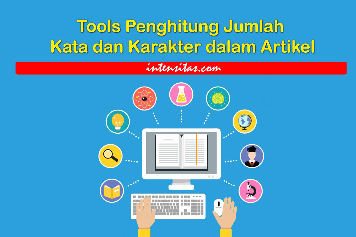 Tools Penghitung Jumlah Kata dan Karakter dalam Artikel Tools Penghitung Jumlah Kata dan Karakter dalam Artikel