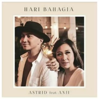 Astrid - Hari Bahagia (Feat. Anji) download lagu Astrid - Hari Bahagia (Feat. Anji)