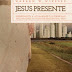 Jesus Presente - Warren W. Wiersbe