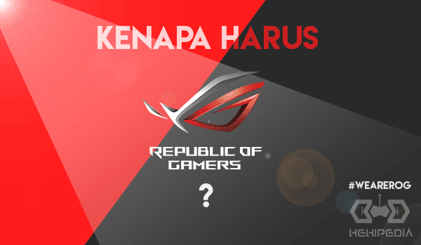 Expert Gaming start from Ultimate Device #WEAREROG Expert Gaming start from Ultimate Device #WEAREROG