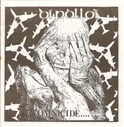 hardcore punk: OI POLLOI - Omnicide EP (1991)