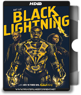 Black Lightning 1ª Temporada Game of Thrones 6ª Temporada