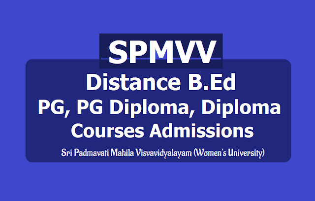 SPMVV Distance B.Ed, PG, PG Diploma, Diploma Courses, Sri Padmavati Mahila Visvavidyalayam-min SPMVV Distance B.Ed, PG, PG Diploma, Diploma Courses, Sri Padmavati Mahila Visvavidyalayam-min