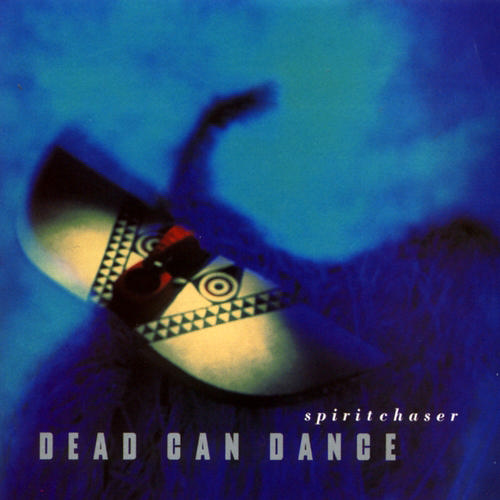 40 - Spirit Chaser - Dead Can Dance | In Times Like These....!!!