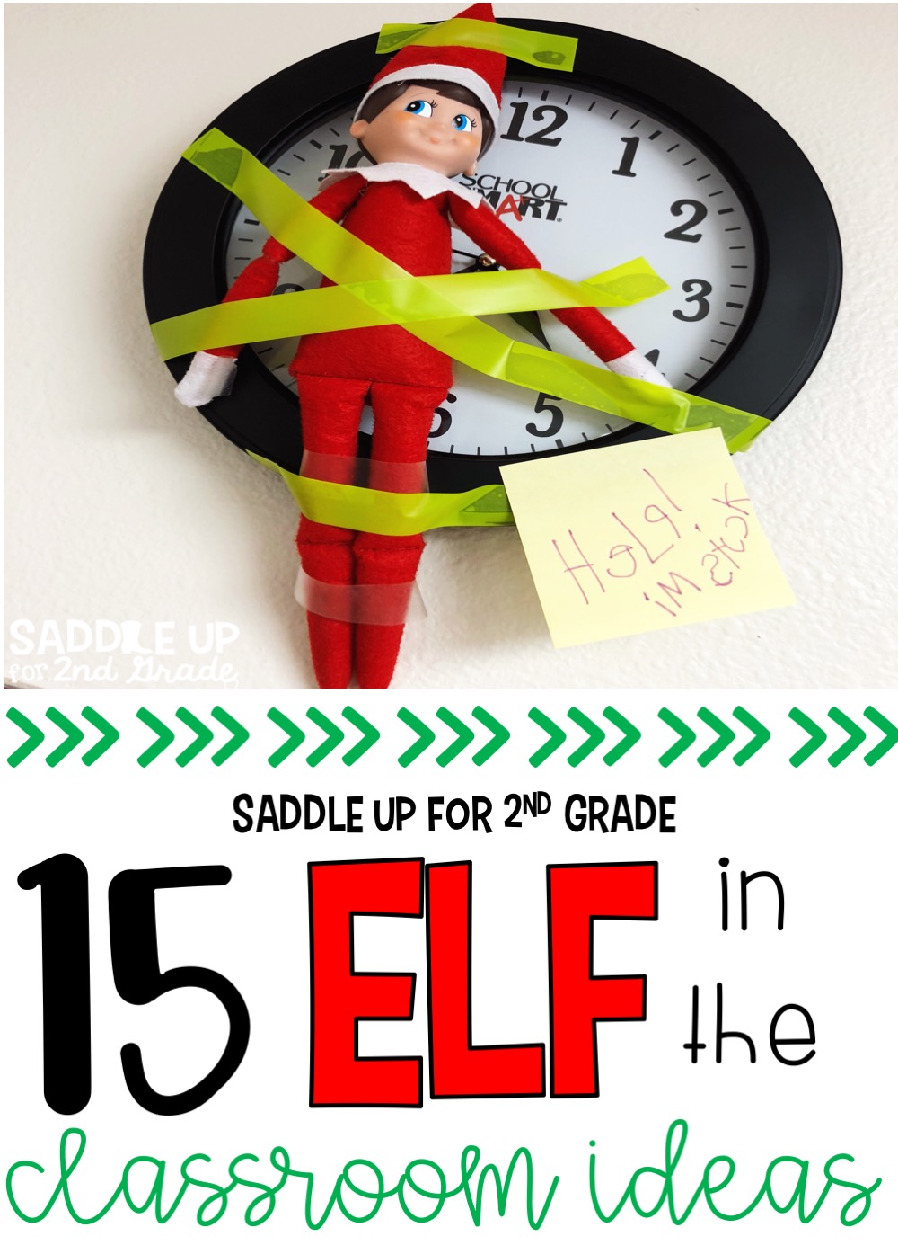 15 Elf in the Classroom Ideas - Saddle Up for 2nd Grade