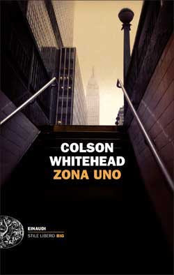 Zona Uno (Colson Whitehead)