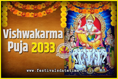 2033 Vishwakarma Puja Date and Time, 2033 Vishwakarma Puja Calendar