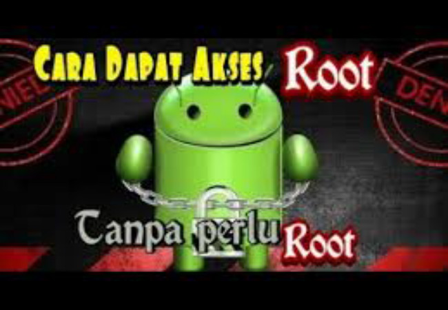 Cara Cara Mendapatkan Akses Root Tanpa Harus Root HP Android