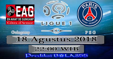 Prediksi Bola855 Guingamp vs Paris Saint Germain 18 Agustus 2018 Prediksi Bola855 Guingamp vs Paris Saint Germain 18 Agustus 2018