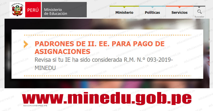 MINEDU: Descarga los Padrones de II.EE. Para el Pago de Asignaciones 2019 (.PDF) www.minedu.gob.pe MINEDU: Descarga los Padrones de II.EE. Para el Pago de Asignaciones 2019 (.PDF) www.minedu.gob.pe
