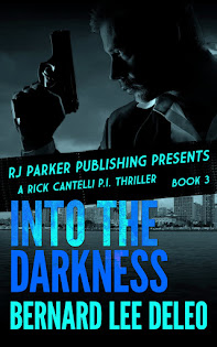 Rick Cantelli, P.I. Book III: Into the Darkness