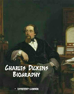 Charles Dickens short Biography wiki, books, novels, early life , education, family ,wife ,children ,style,quotes,facts,works, Characters