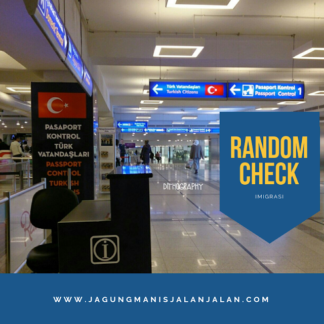 dithography Pengalaman Kena Random Check Imigrasi