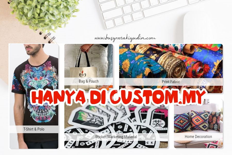 custommy, print baju murah, print fabrik, design sendiri, rekaan sendiri, print baju, 