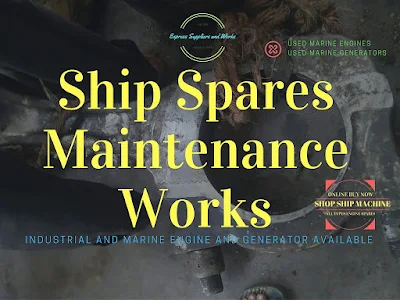 Shipspares, ship engine spare parts, used, reconditioned spare part, marine engine, ship engine, main engine of ship, RPM, HP, propulsion, auxiliary, generator