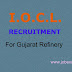 IOCL Recruitment - For Gujarat Refinery