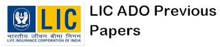 LIC ADO Previous Question Papers LIC ADO Previous Question Papers