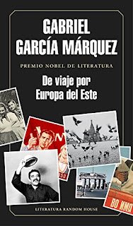 "De viaje por Europa del Este" - Gabriel García Márquez "De viaje por Europa del Este" - Gabriel García Márquez