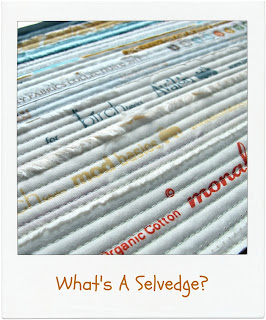 What's A Selvedge? by www.madebyChrissieD.com What's A Selvedge? by www.madebyChrissieD.com