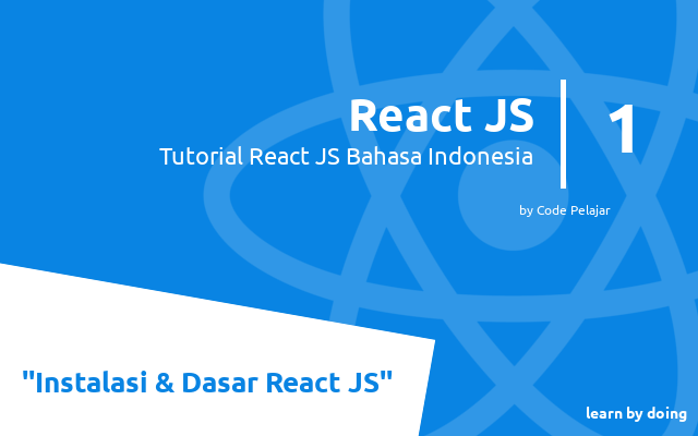 Tutorial React JS Bahasa Indonesia Belajar React Javascript