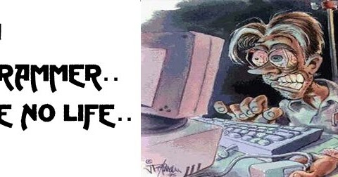 Abhishek: I Am Programmer And I Have No Life