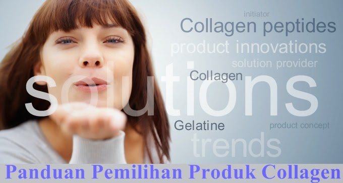 8 panduan pemilihan produk Collagen
