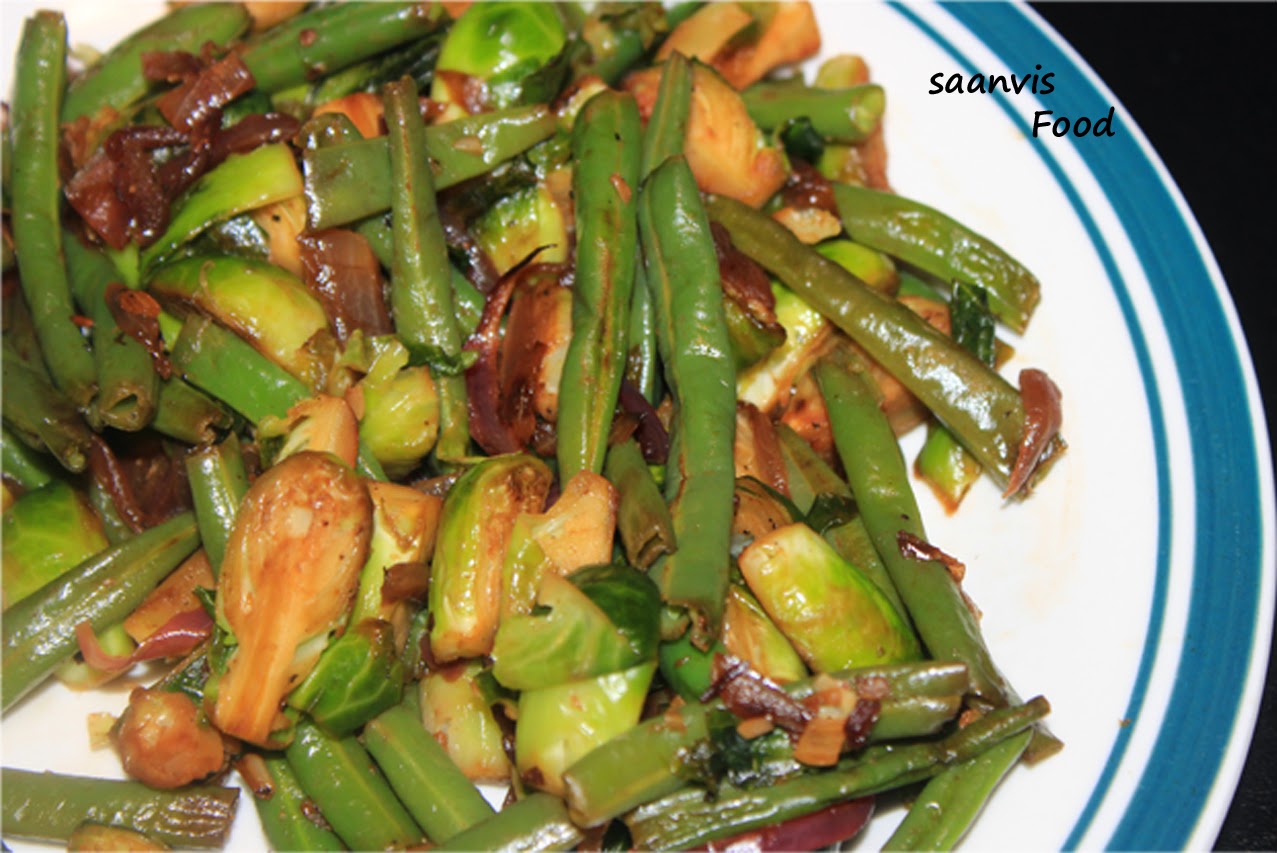 Saanvis food Brussel Sprouts and Green Beans StirFry