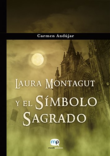 LAURA MONTAGUT Y EL SÍMBOLO SAGRADO: A la venta en Amazon